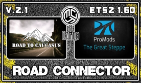 Road to Caucasus + ProMods The Great Steppe Road Connector